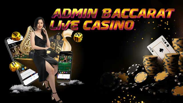 Admin Baccarat Live Casino