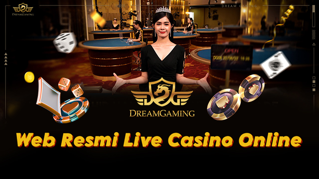 Web Resmi Live Casino Dream Gaming