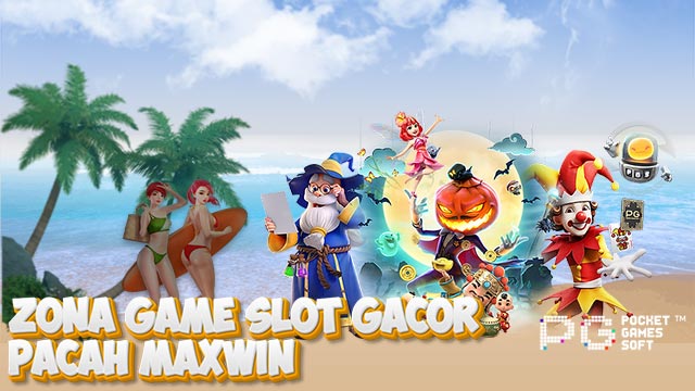 Zona Game Slot Gacor Pacah Maxwin